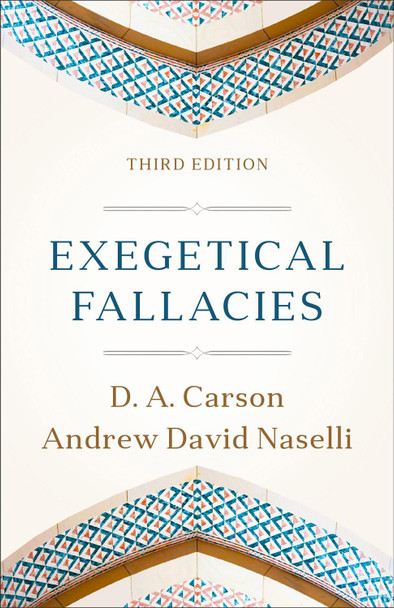 Exegetical Fallacies D. A. Carson 9781540969224