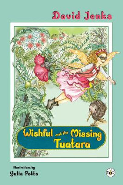 Wishful and the Missing Tuatara by David Jenks