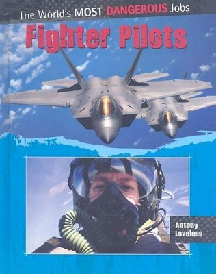 Fighter Pilots by Antony Loveless 9780778750963