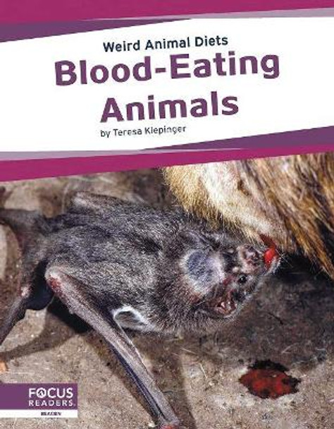 Blood-Eating Animals by Teresa Klepinger