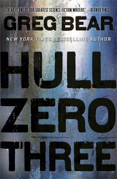 Hull Zero Three by Greg Bear 9780575100961