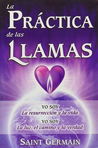 Practica de Las Llamas, La by Saint Germain 9789706661401