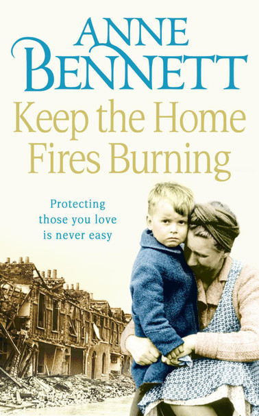 Keep the Home Fires Burning by Anne Bennett 9780007359196