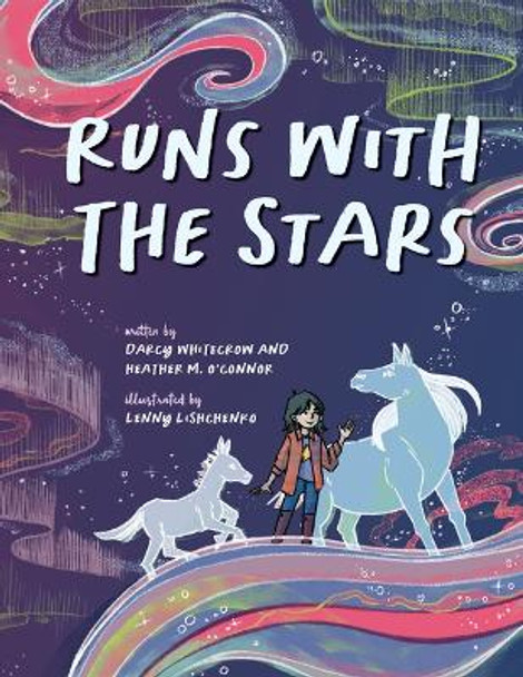 Runs with the Stars by Heather M O'Connor