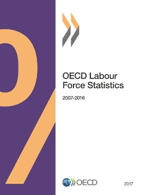 OECD labour force statistics 2017 by Oecd 9789264287013