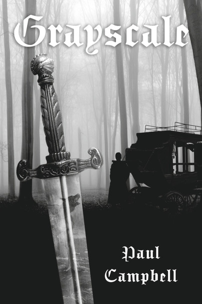 Grayscale: Book 1 by Paul Campbell 9798350905922