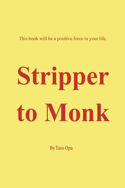 Stripper to Monk by Taso Opa 9798317825003