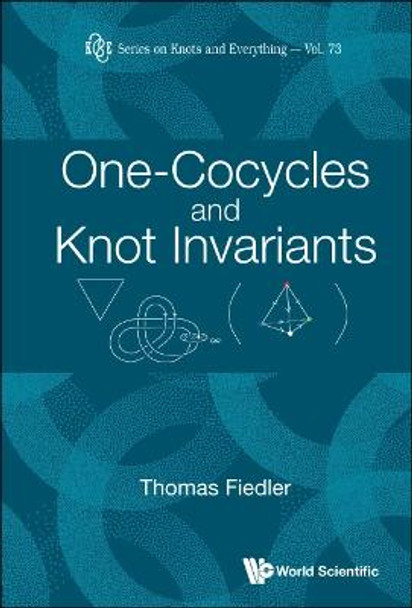 One-cocycles And Knot Invariants by Thomas Fiedler