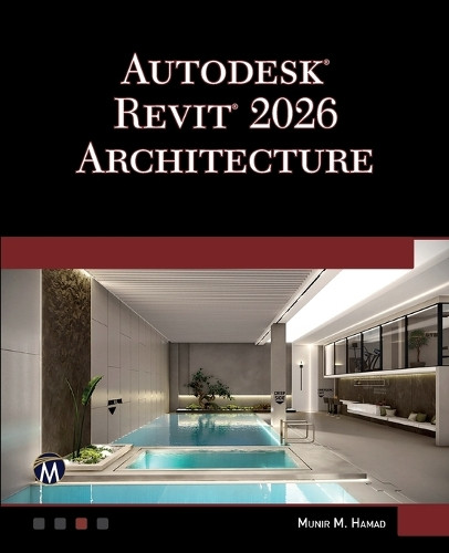 Autodesk Revit 2026 Architecture by Munir Hamad 9781501524196