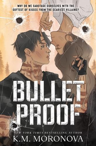 Bulletproof (Standard Edition) by K M Moronova 9781464265587