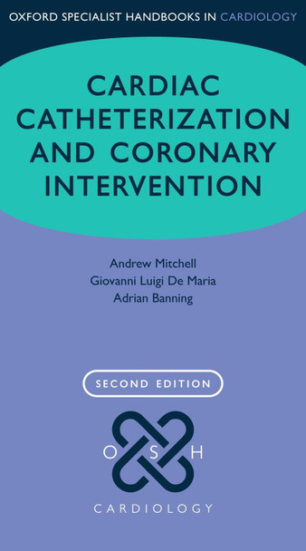 Cardiac Catheterization and Coronary Intervention by Andrew Mitchell 9780198705642