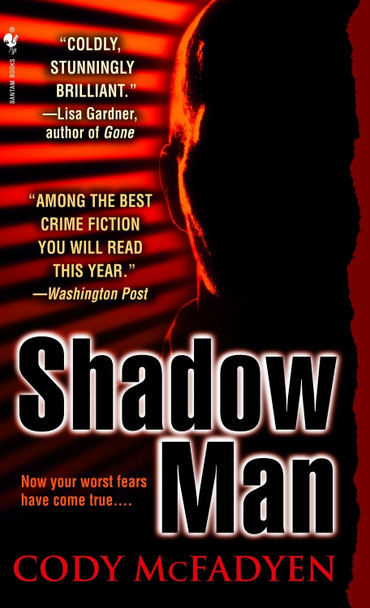 Shadow Man by Cody McFadyen 9780553589931