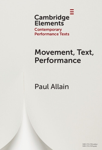 Movement, Text, Performance by Paul Allain 9781009684286