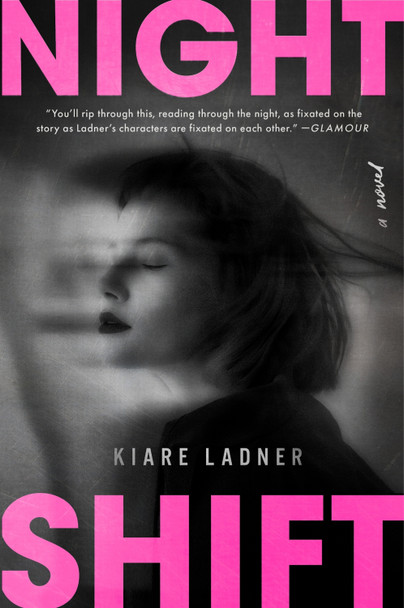 Nightshift by Kiare Ladner 9780063138254