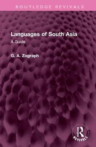 Languages of South Asia: A Guide by G. A. Zograph