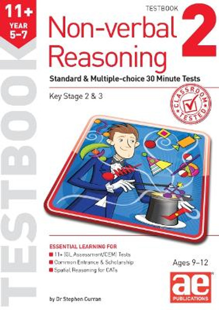 11+ Non-verbal Reasoning Year 5-7 Testbook 2: Standard & Multiple-choice 30 Minute Tests by Dr Stephen C Curran