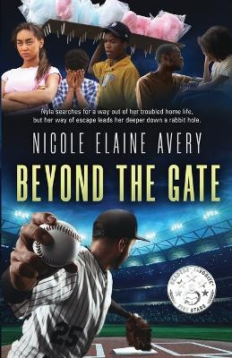Beyond the Gate by Nicole Avery 9798985984972