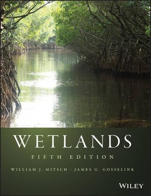 Wetlands by William J. Mitsch 9781118676820