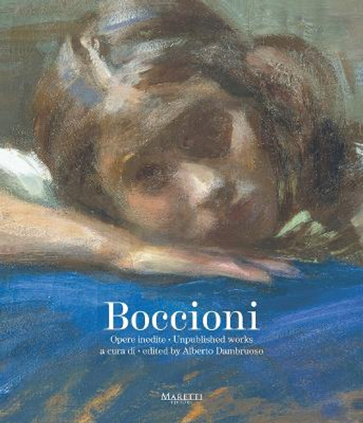 Boccioni: Unpublished Works by Alberto Dambruoso