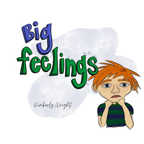 Big Feelings by Kimberly Suzanne Wright 9780578922744