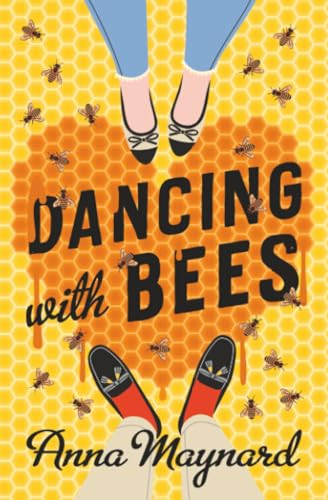 Dancing with Bees by Anna Maynard 9798337205120
