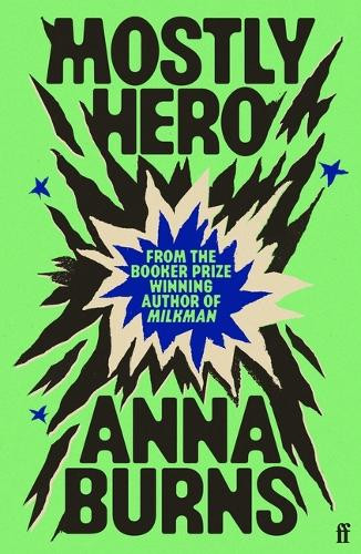 Mostly Hero by Anna Burns 9780571399727