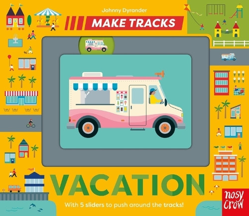 Make Tracks: Vacation by Johnny Dyrander 9798887772486