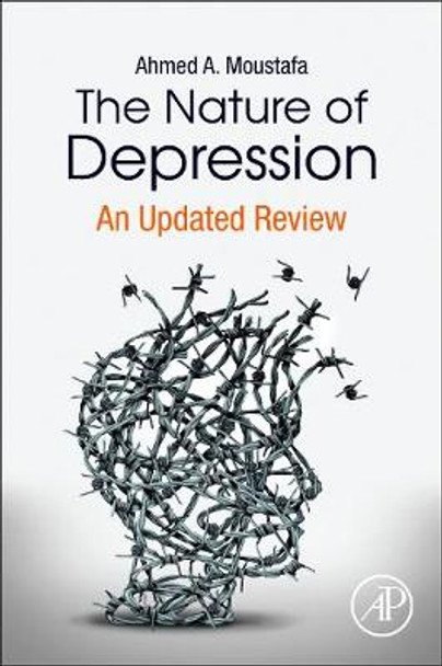 The Nature of Depression: An Updated Review by Ahmed A. Moustafa