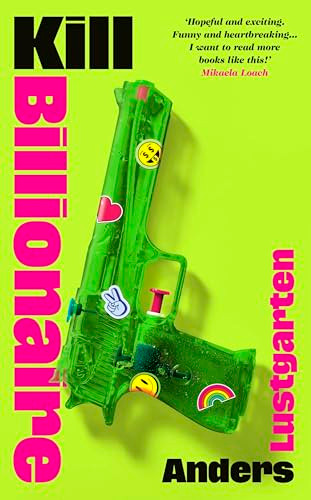 Kill Billionaire by Anders Lustgarten 9781784746407