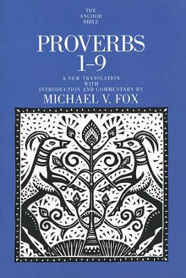 Proverbs 1-9 by Michael V. Fox 9780300139594