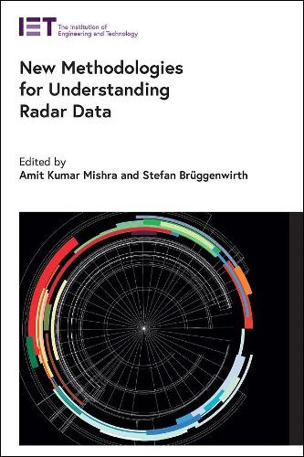 New Methodologies for Understanding Radar Data by Amit Kumar Mishra 9781839531880