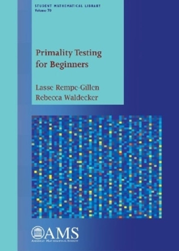 Primality Testing for Beginners by Lasse Rempe-Gillen 9780821898833