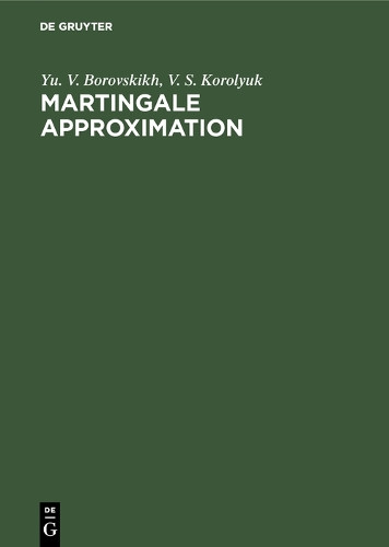 Martingale Approximation by Yu V. Borovskhikh 9789067642712
