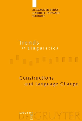 Constructions and Language Change by Alexander Bergs 9783110198669