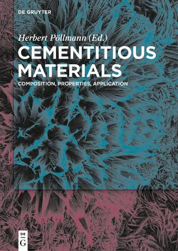 Cementitious Materials: Composition, Properties, Application by Herbert Poellmann 9783110473735