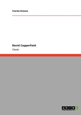 David Copperfield by Charles Dickens 9783640245833