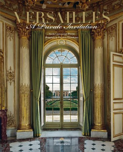 Versailles: A Private Invitation Guillaume Picon 9782080203373
