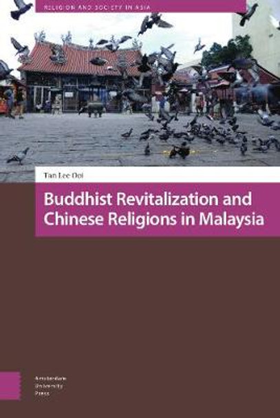 Buddhist Revitalization and Chinese Religions in Malaysia by Lee Ooi Tan