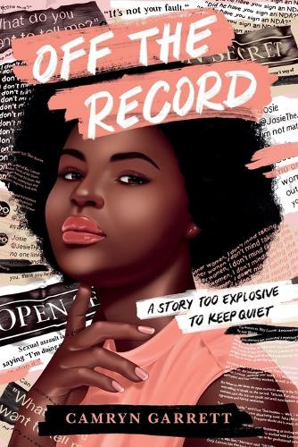 Off the Record by Camryn Garrett 9781984830029