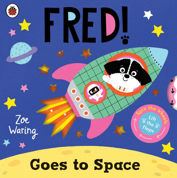 Fred Goes to Space by Zoe Waring 9780241745519