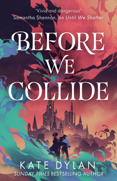 Before We Collide by Kate Dylan 9781399728829