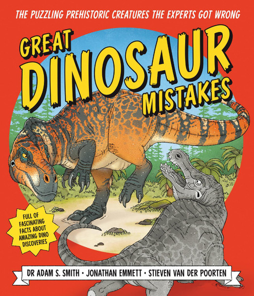 Great Dinosaur Mistakes Jonathan Emmett 9781917894166