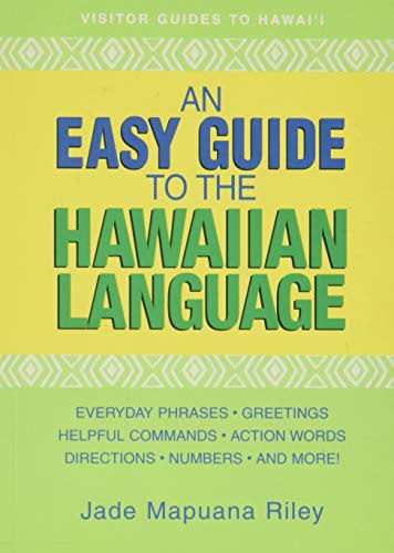 An Easy Guide to the Hawaiian Language by Jade Mapuana Riley 9781566477154