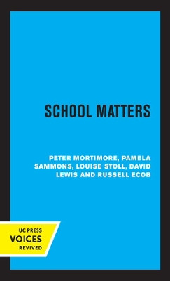 School Matters by Peter Mortimore 9780520369658