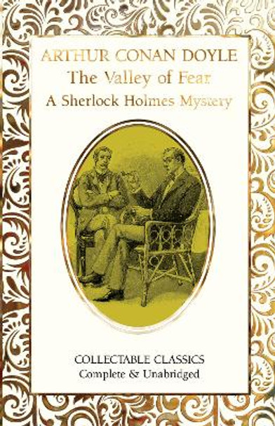 The Valley of Fear (A Sherlock Holmes Mystery) by Sir Arthur Conan Doyle