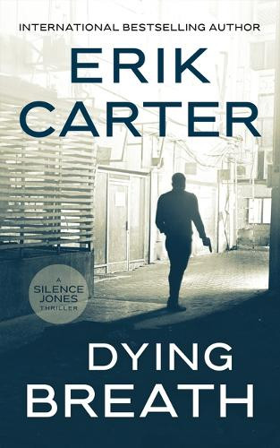 Dying Breath by Erik Carter 9781648756801
