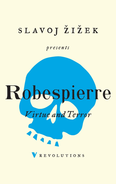 Virtue and Terror by Maximilien Robespierre 9781786633378