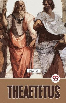 Theaetetus by Plato 9789357487696