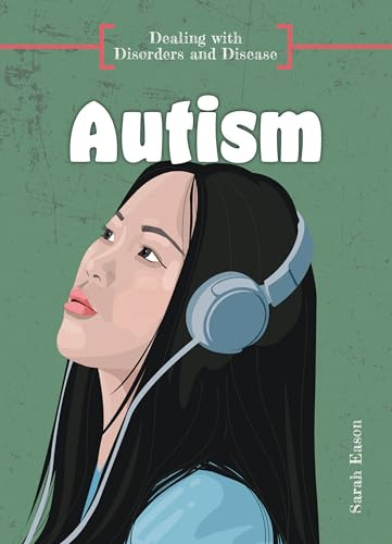 Autism by Sarah Eason 9781917187060