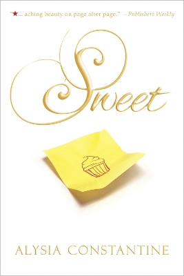 Sweet by Alysia Constantine 9781941530610